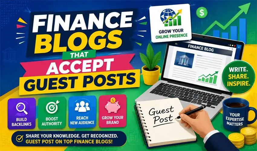 Finance Blogs that Accept Guest Posts