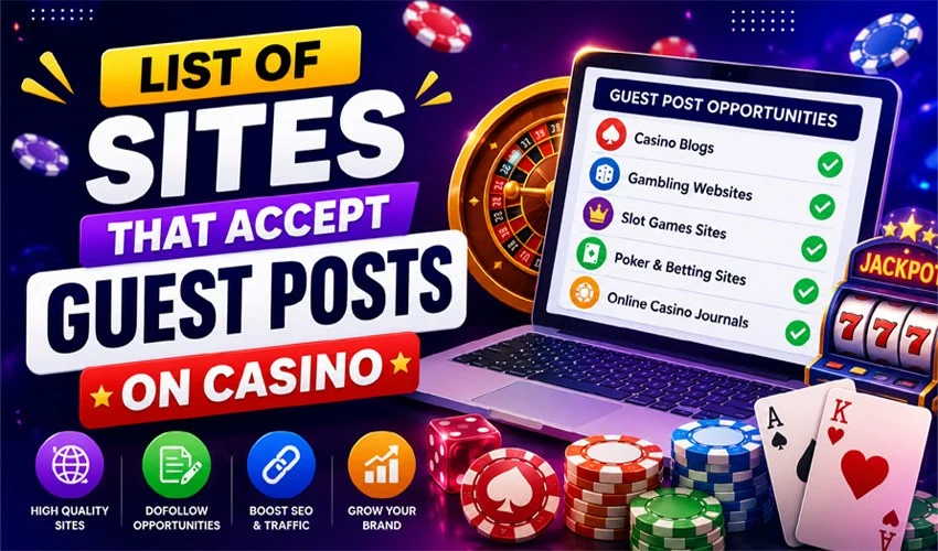 List of Sites that Accept Guest Posts on Casino