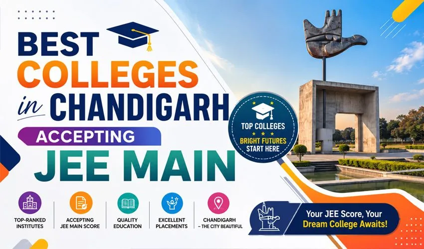 Best Colleges in Chandigarh Accepting JEE Main