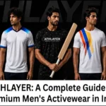 ATHLAYER: A Complete Guide to Premium Men’s Activewear in India