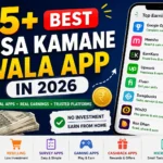 25+ Best Paisa Kamane Wala App in 2026