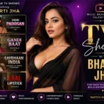 Best TV Shows with Bharti Jha: Complete Web Series & TV Show List