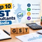 Top 10 GST Consultants in India | Best GST Consultancy Firms